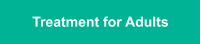 Treatment for Adults