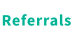 Referrals